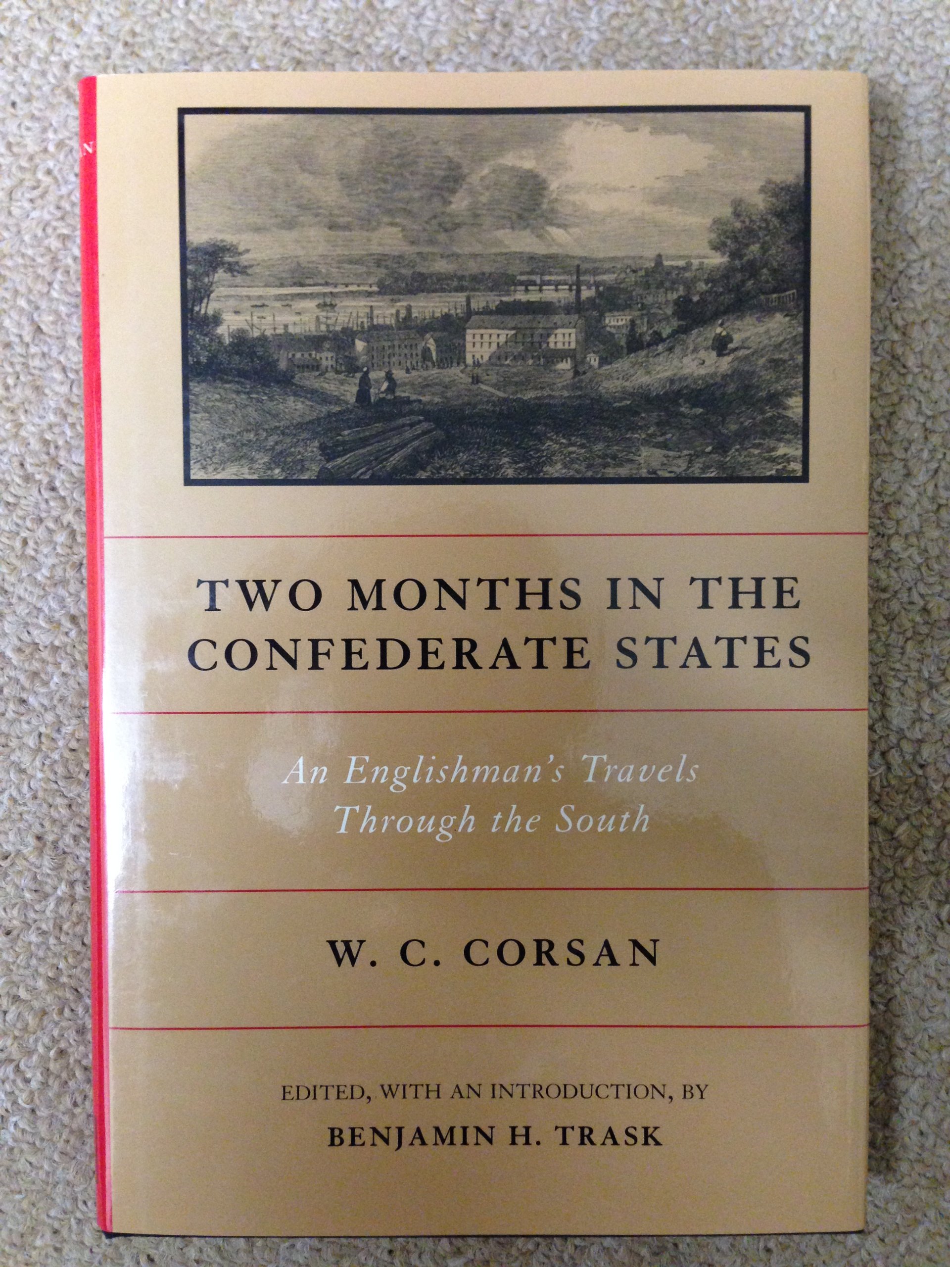 Two Months in the Confederate States: An Englishman's Travels Through the South