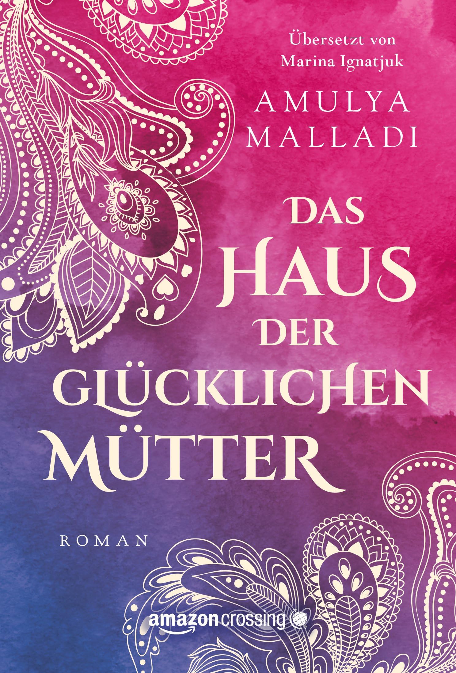 Das Haus der Glücklichen Mütter (German Edition)