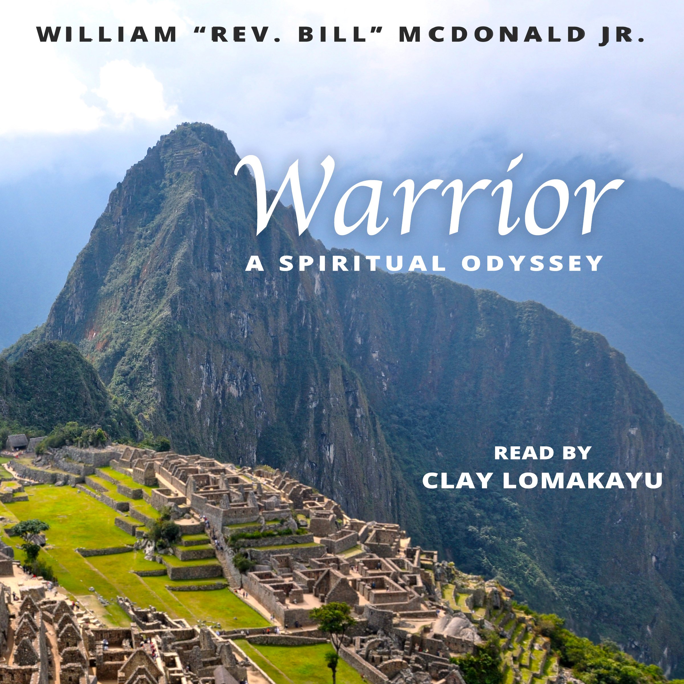 Warrior: A Spiritual Odyssey
