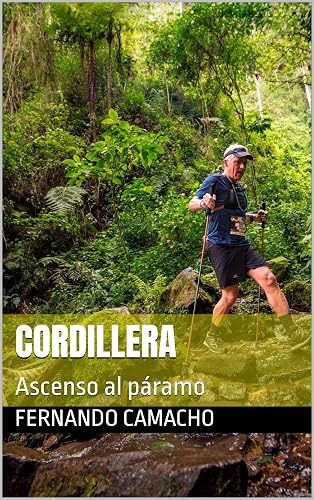 Cordillera: Ascenso al páramo (Spanish Edition)