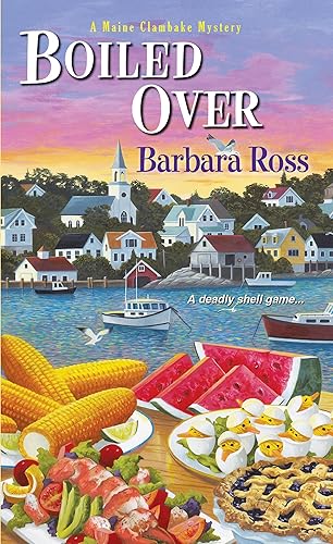 Boiled Over (A Maine Clambake Mystery Book 2)