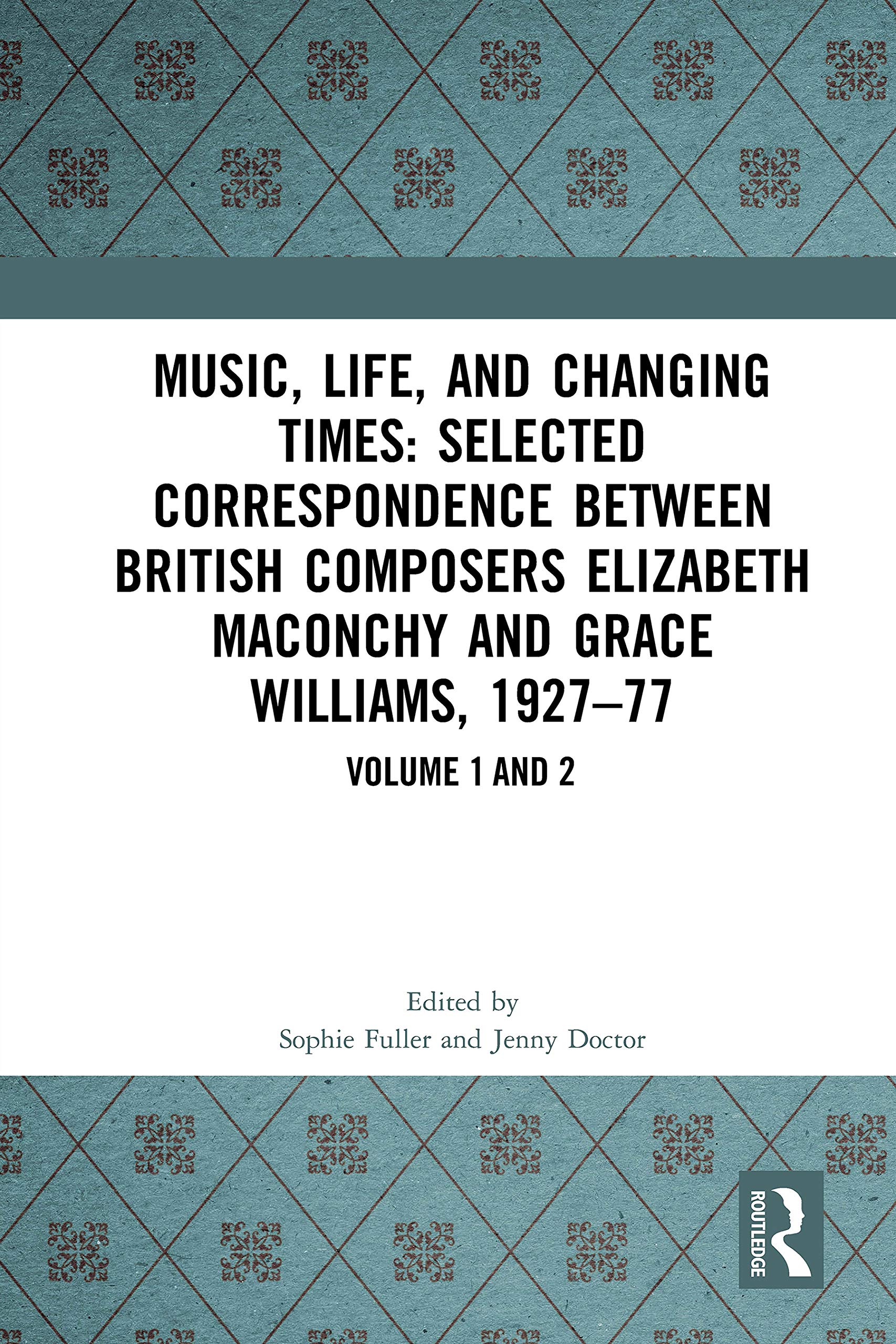 Elizabeth Maconchy et Grace Williams correspondance intime d'une amitié musicale de 50 ans