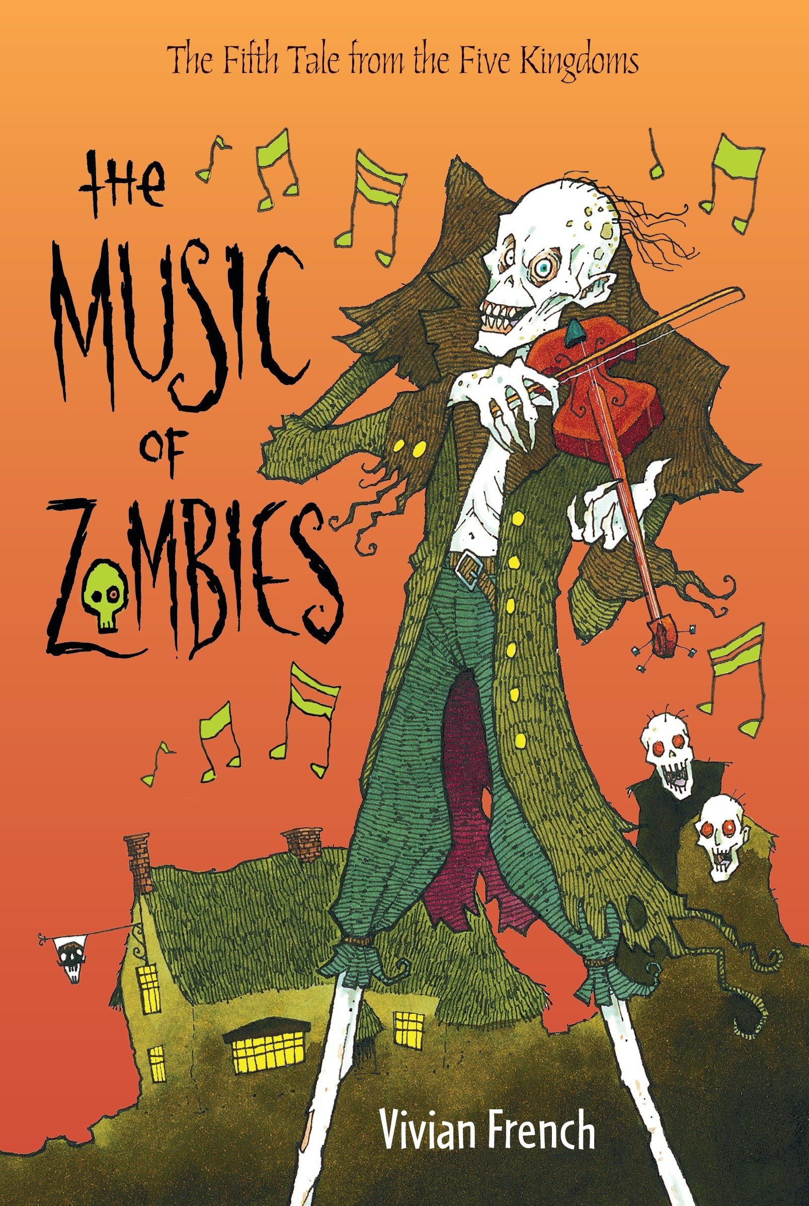 The Music of Zombies: The Fifth Tale from the Five Kingdoms (Tales from the Five Kingdoms)