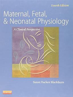 Maternal, Fetal, Neonatal Physiology