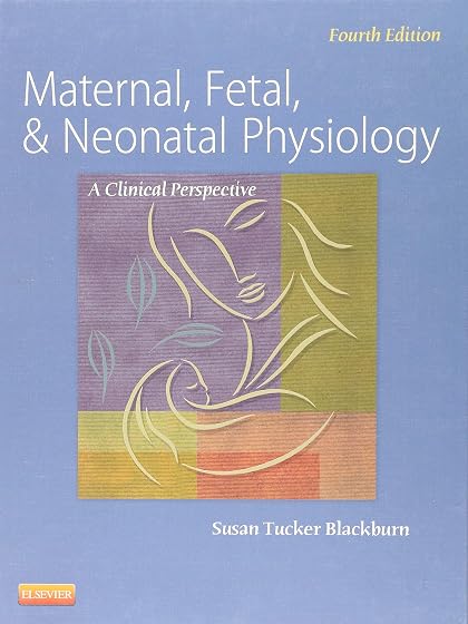 Maternal Fetal and Neonatal Physiology