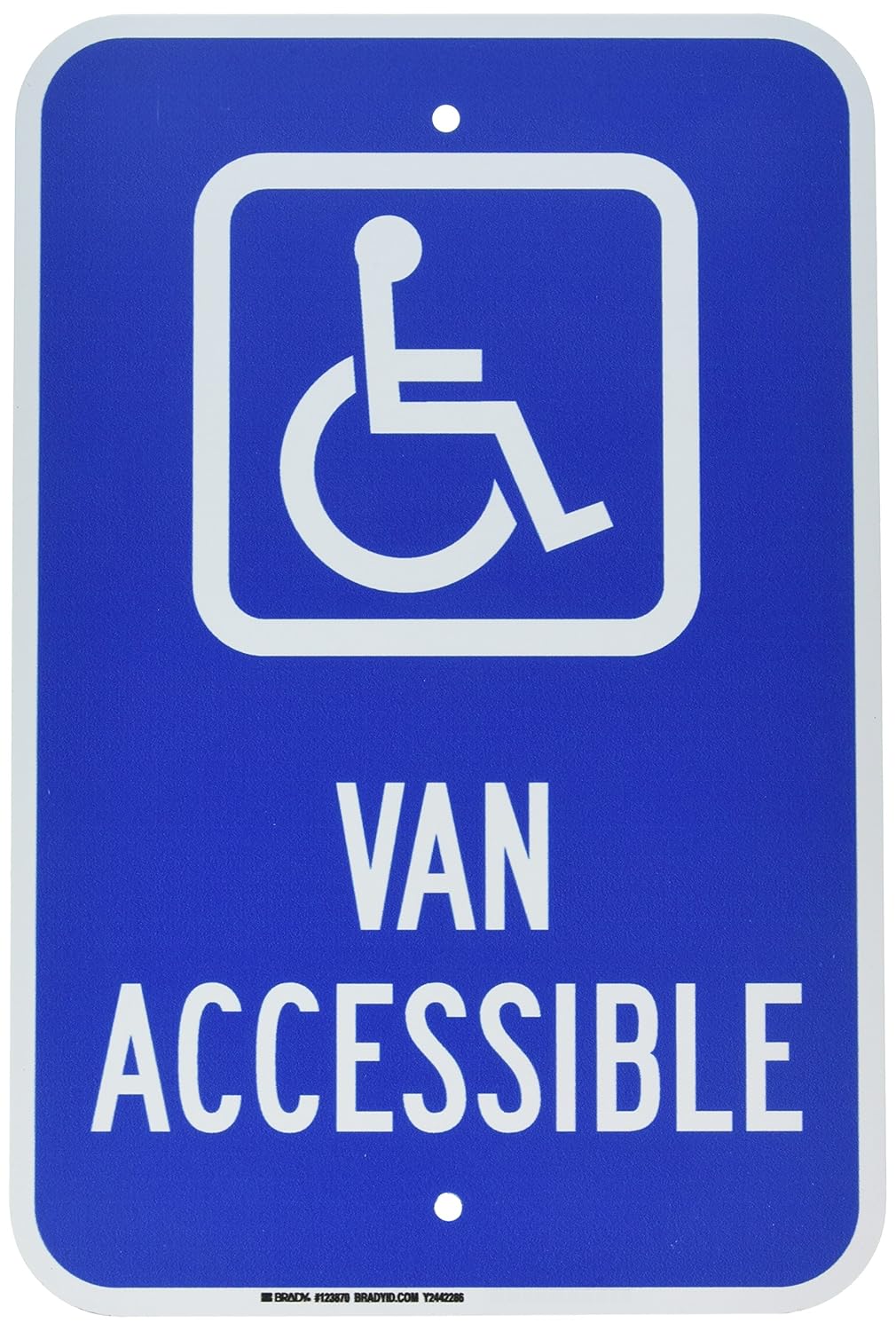 Brady 123870 Handicapped Parking Sign, Legend "Van Accessible", 18" Height, 12" Width, White on Blue