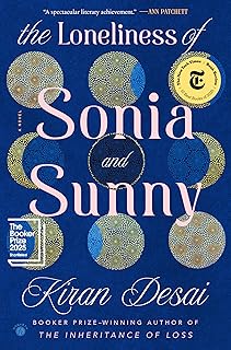 The Loneliness of Sonia and Sunny: A Novel
