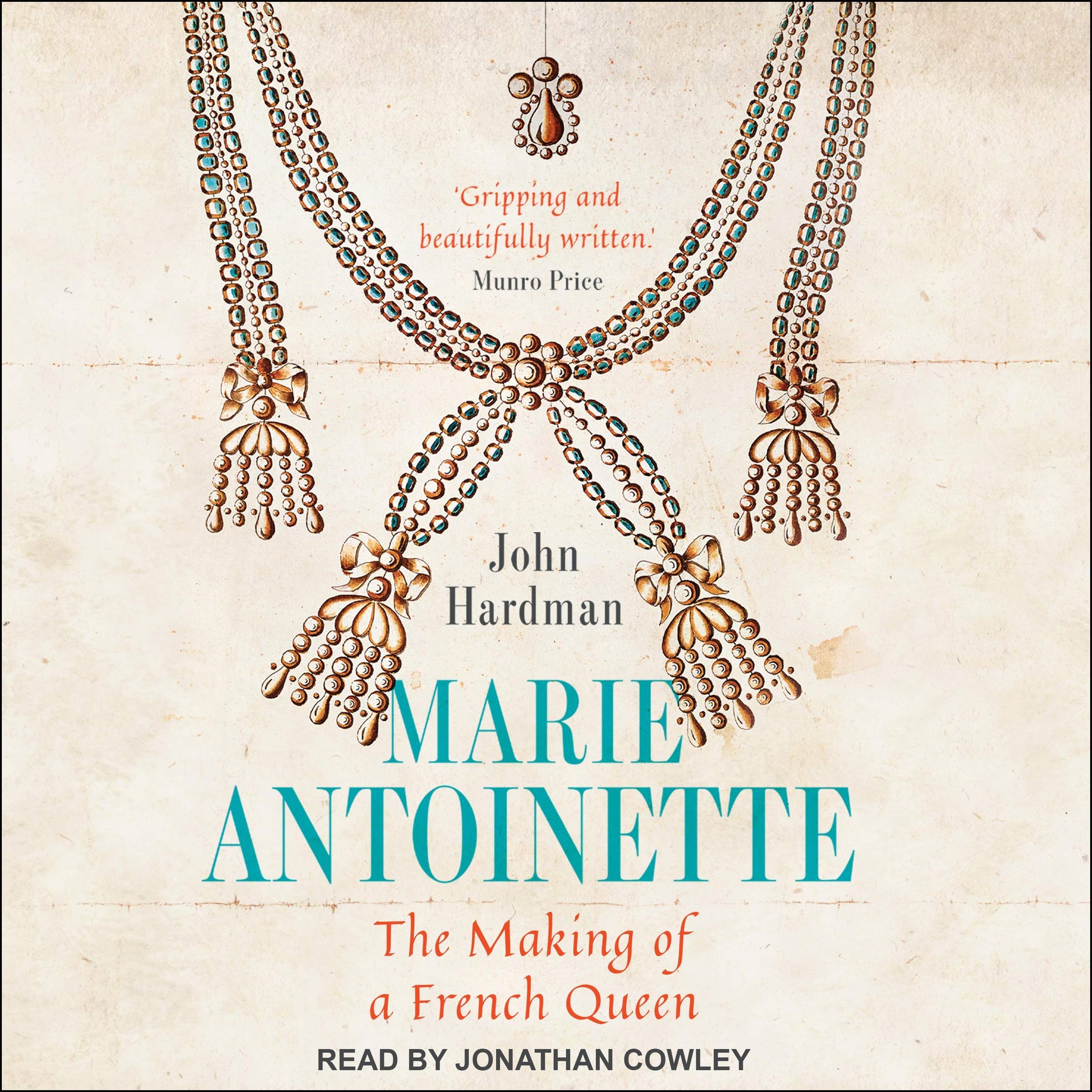 Marie-Antoinette: The Making of a French Queen