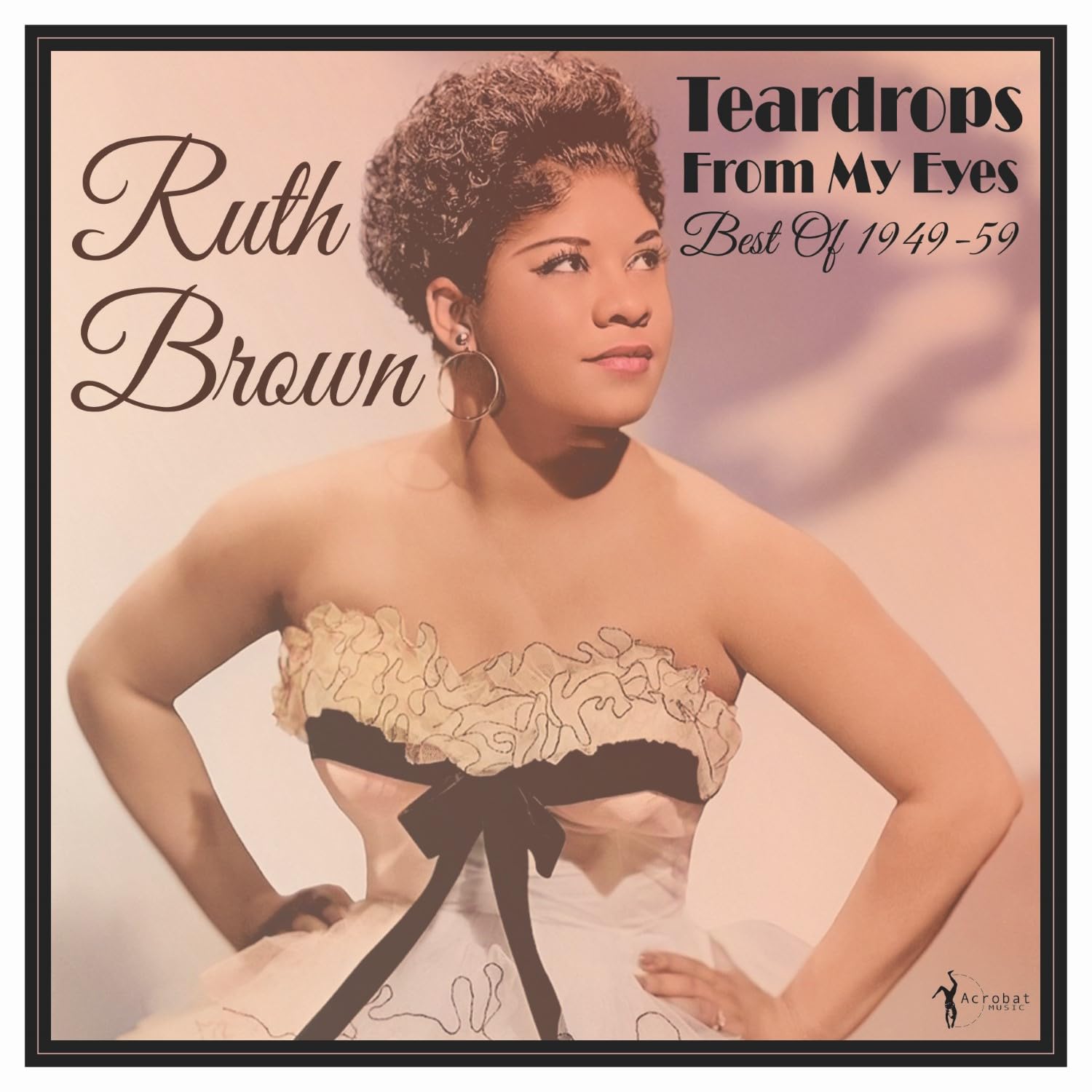 Ruth Brown - Teardrops From My Eyes: Best Of 1949-59 [VINYL]
