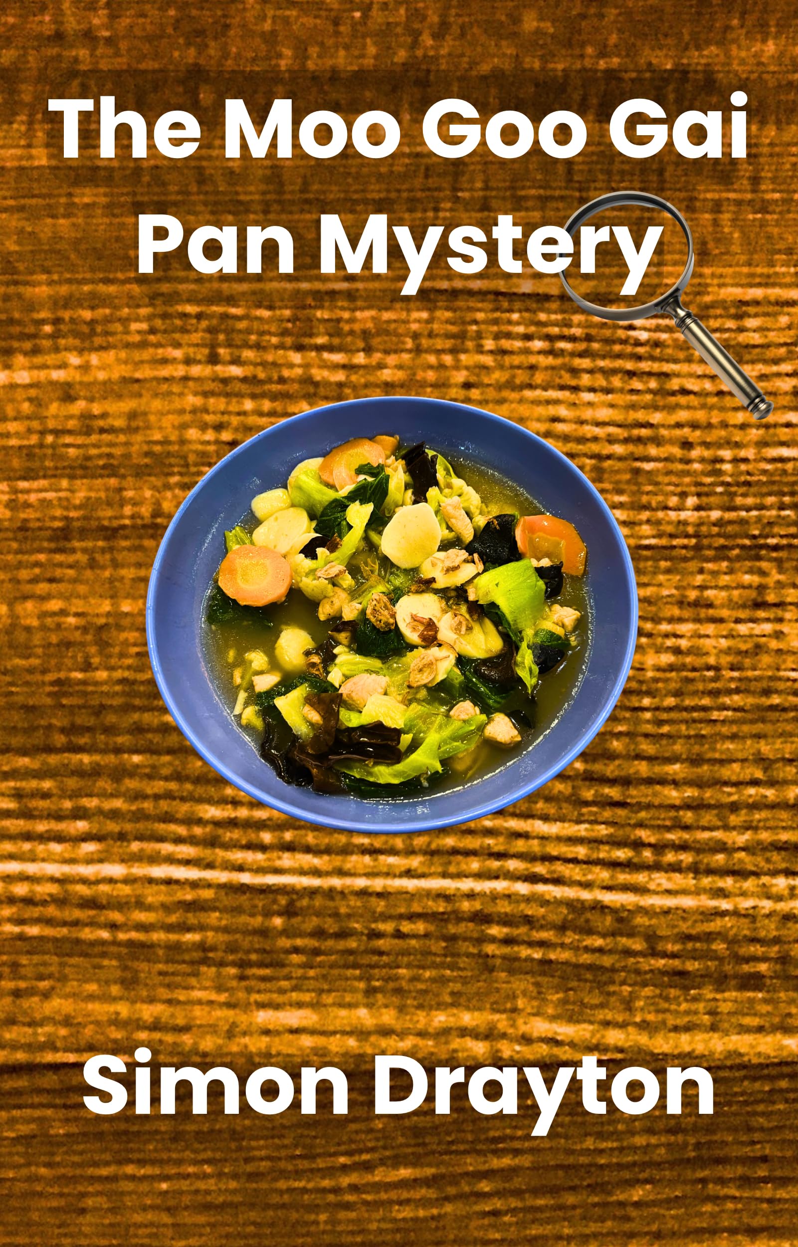 The Moo Goo Gai Pan Mystery (The Mysteries of Just Another John Smith Shorts Book 1)