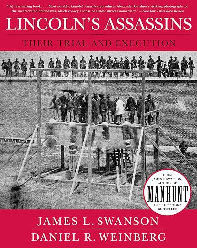 Lincoln's Assassins: Their Trial and Execution