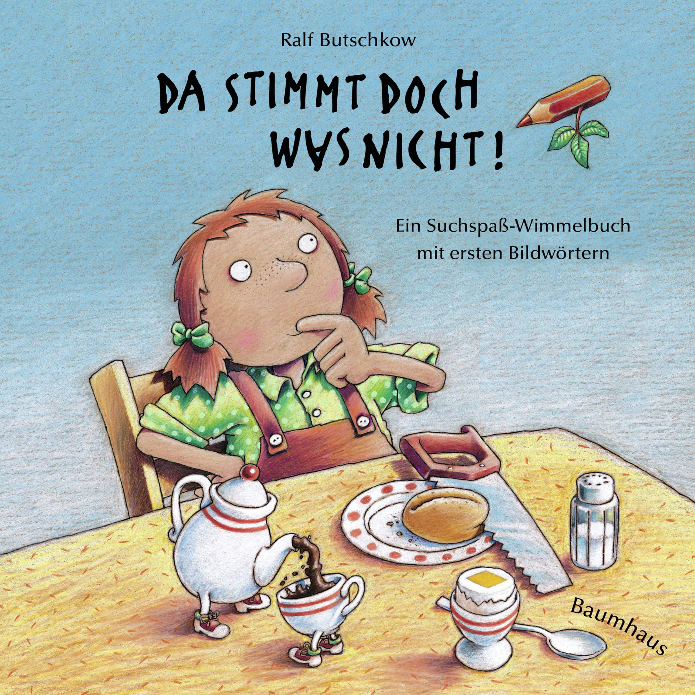 Da stimmt doch was nicht! (Pappbilderbuch): Ein Suchspaß-Wimmelbuch mit ersten Bildwörtern