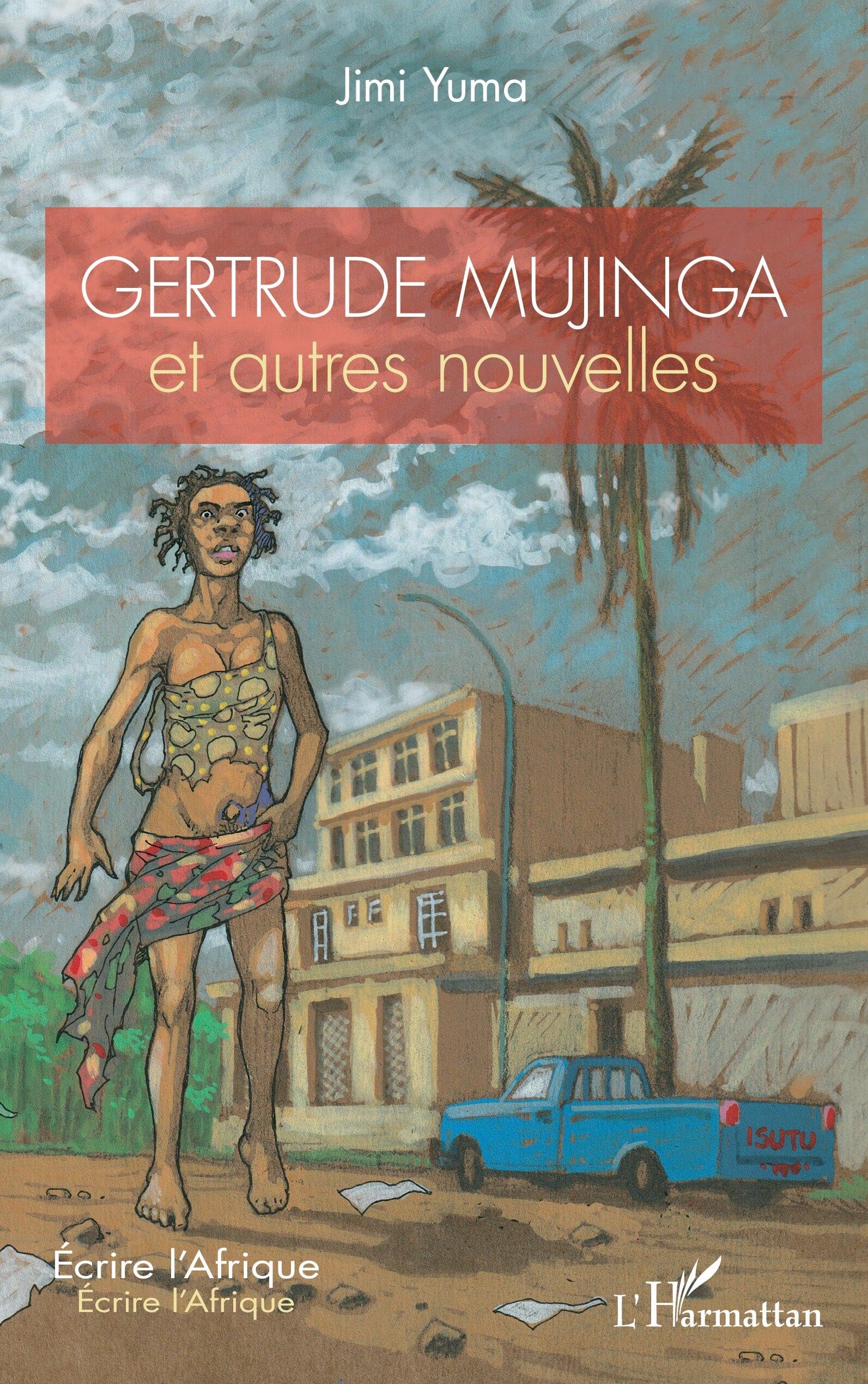 Gertrude Mujinga et autres nouvelles (Écrire l'Afrique)