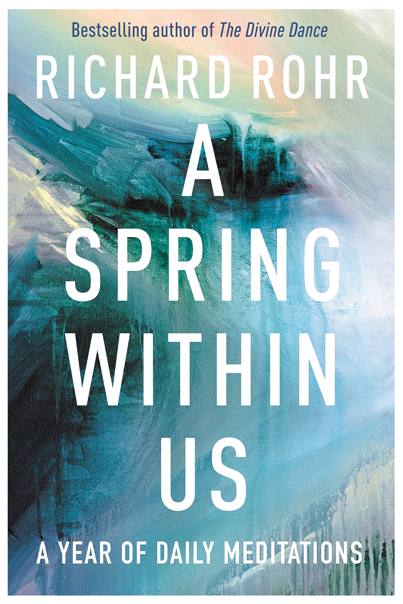 A Spring Within Us by Richard Rohr - 9780281080212