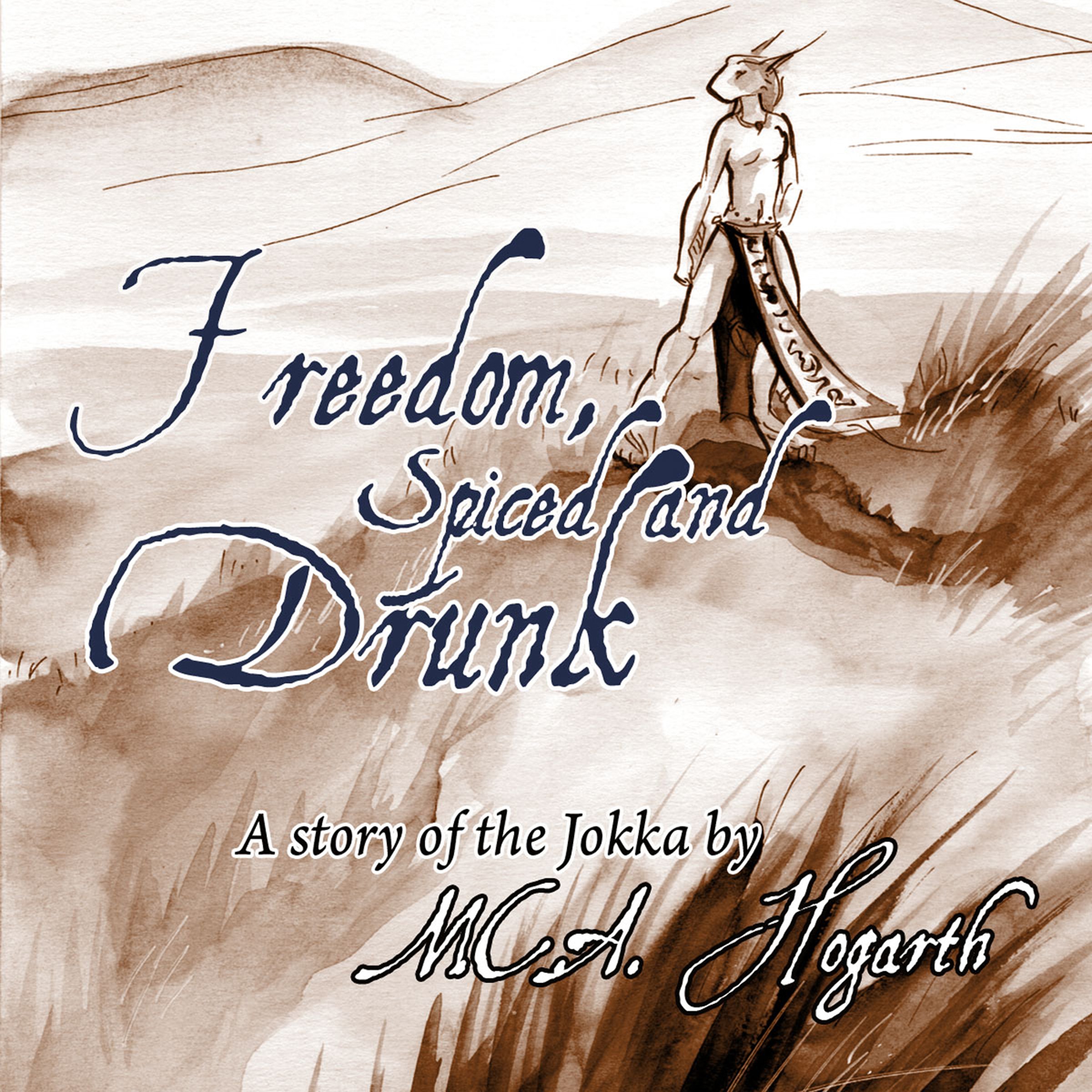 Cover art for Freedom, Spiced and Drunk