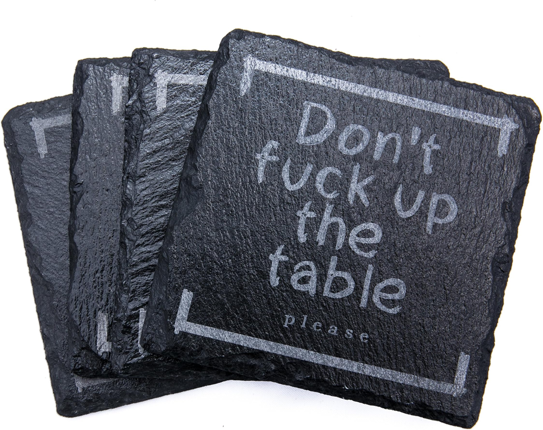 Absorbent Slate Stone Coasters For Drinks -SET OF 4 - Don't Fuck Up the Table -Funny Housewarming Present Novelty- Black