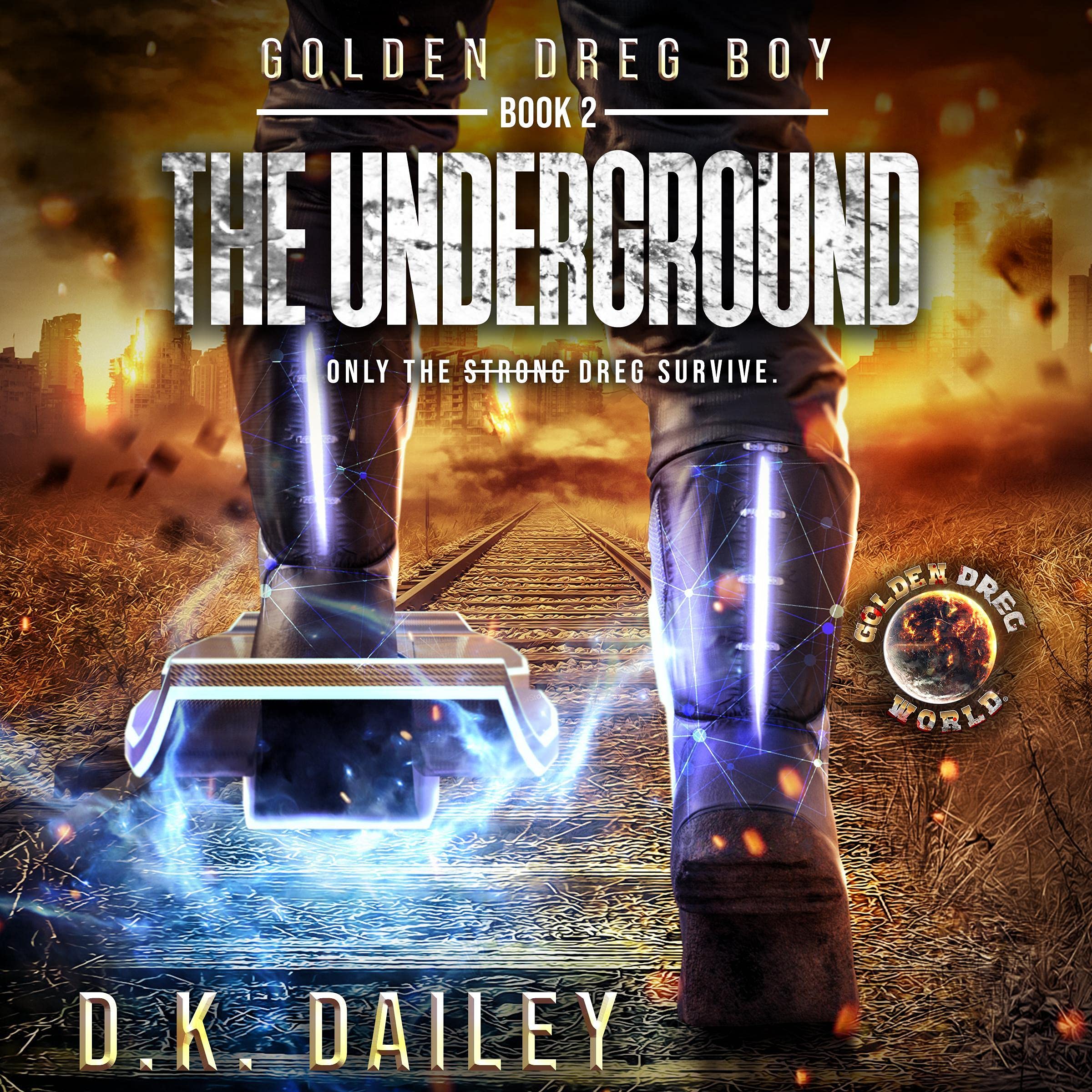 Golden Dreg World: The Underground