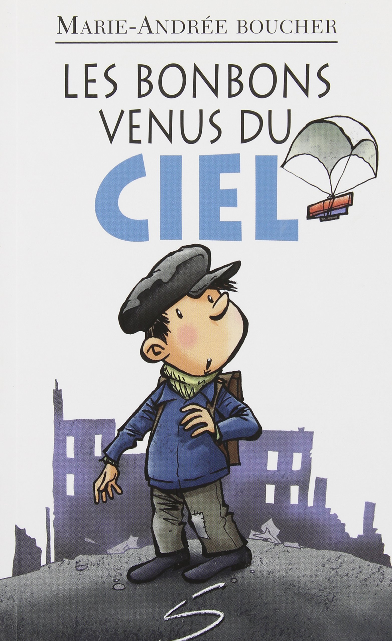 Les bonbons venus du ciel - N° 91: 091-LES BONBONS VENUS DU CIEL [Paperback] BOUCHER-MATIVAT, MARIE-ANDREE
