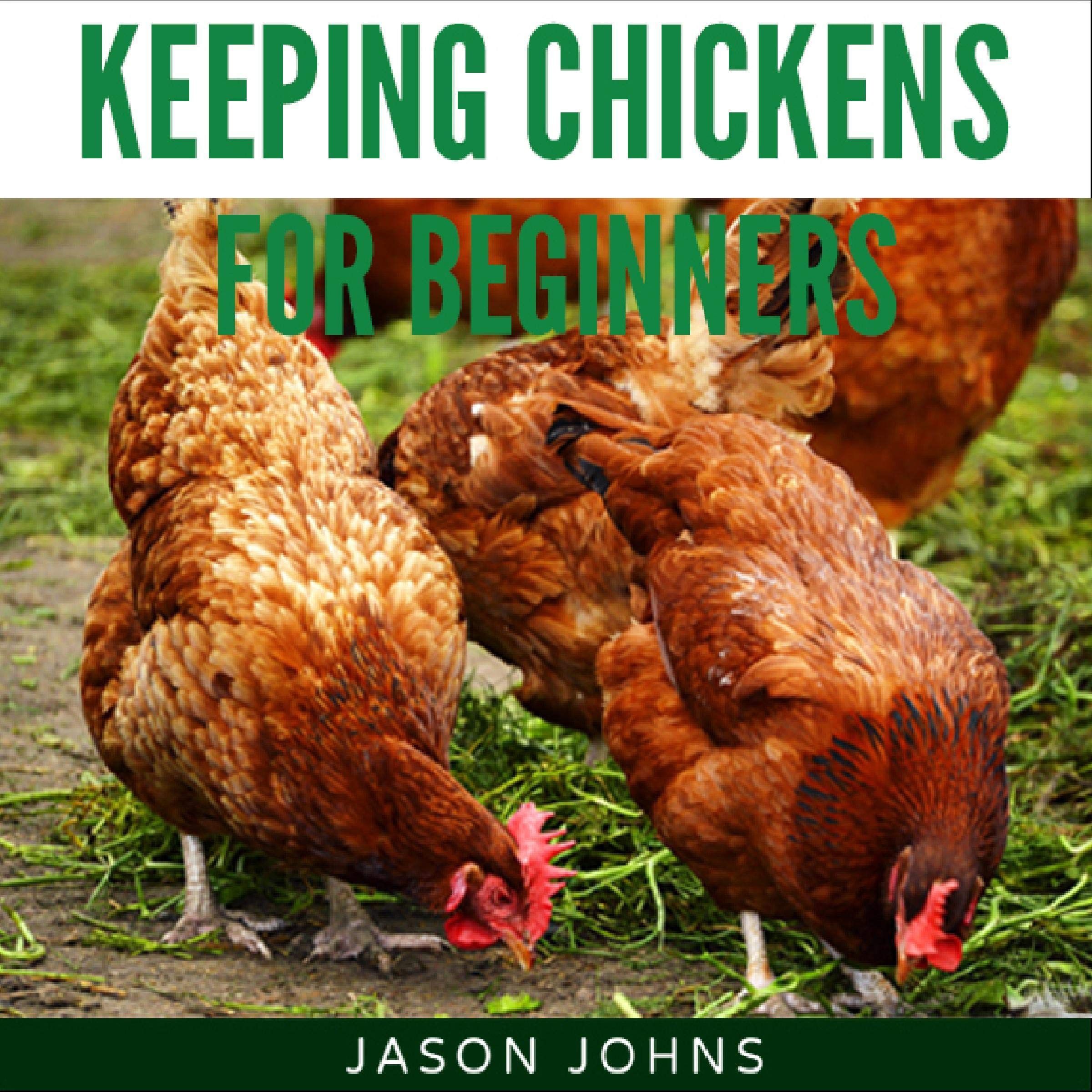 Cover art for Keeping Chickens for Beginners