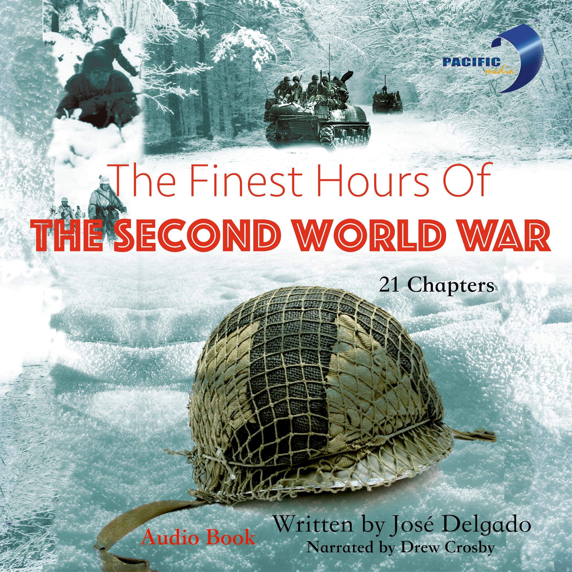 The Finest Hours of the Second World War: WWII