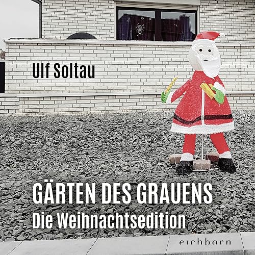 Gärten des Grauens - die Weihnachtsedition