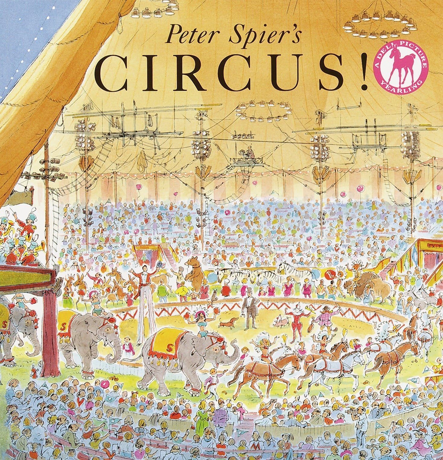 Peter Spier's Circus (A Picture Yearling Book) Paperback – Picture Book, May 1, 1995