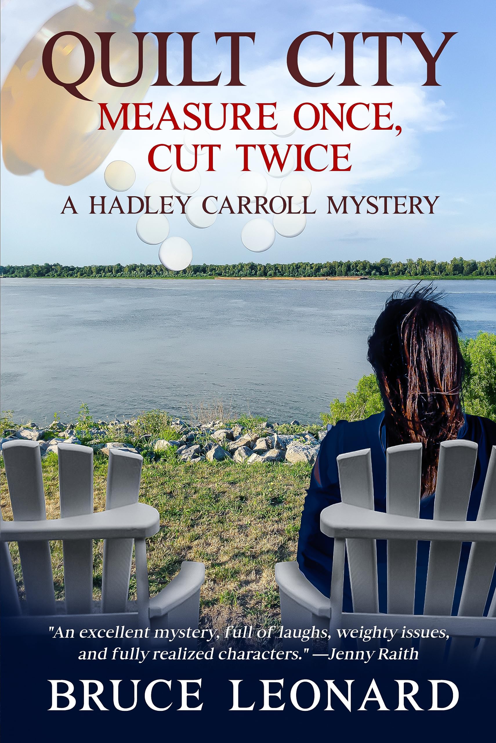 Quilt City: Measure Once, Cut Twice: A Hadley Carroll Mystery, Book 3