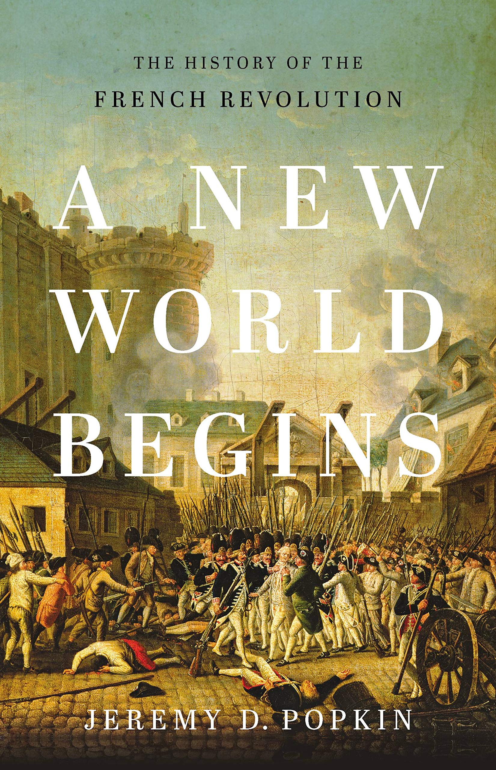 洋書 THE FRENCH NEW AUTOBIOGRAPHIES A New World Begins: The History of the French Revolution: Popkin
