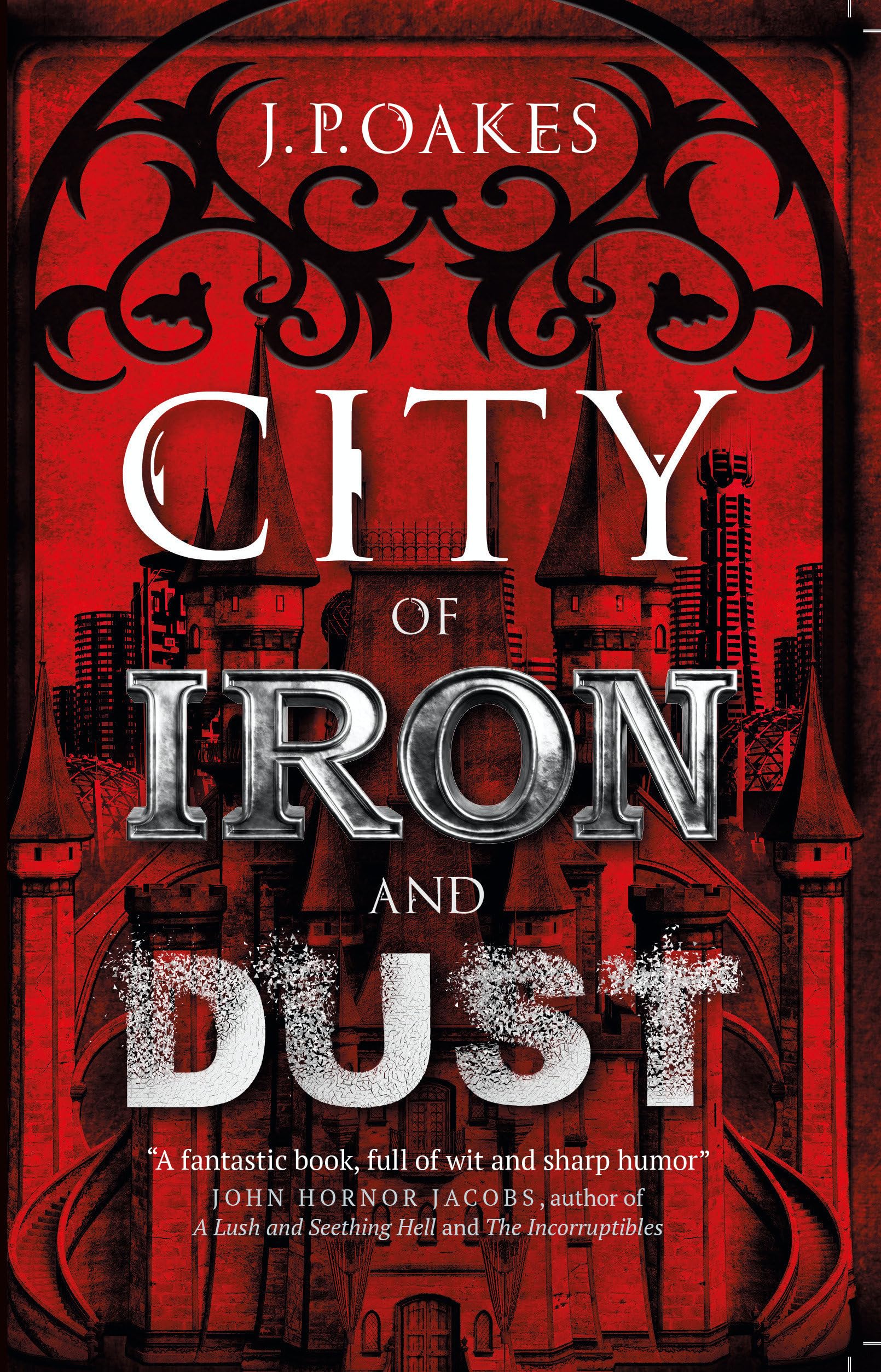 City of Iron and Dust,J.P. Oakes