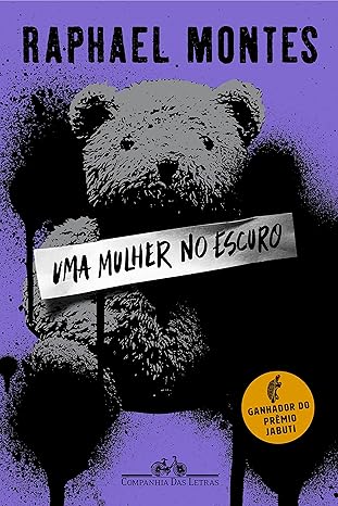 Uma Mulher no Escuro – Raphael Montes