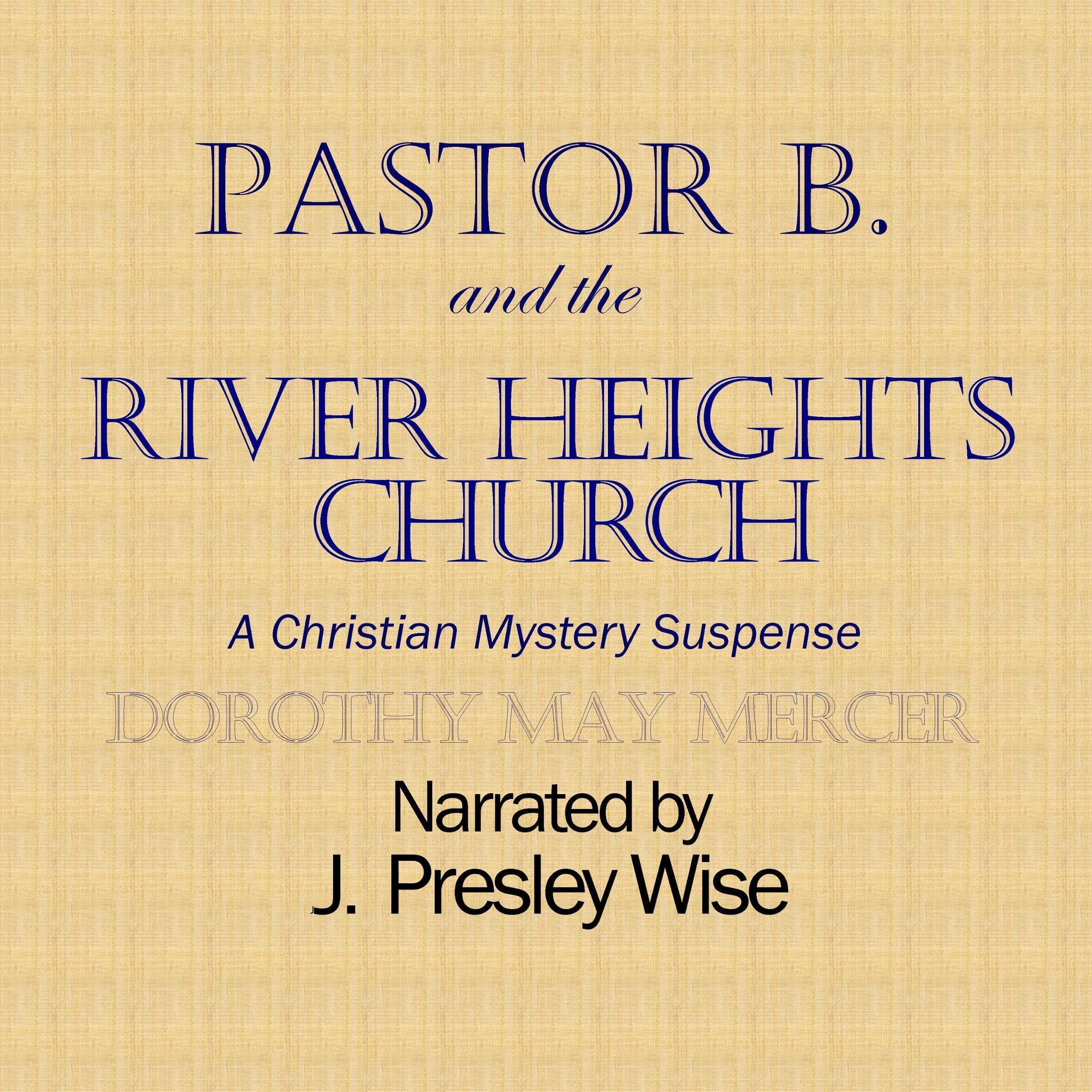 Pastor B and the River Heights Church