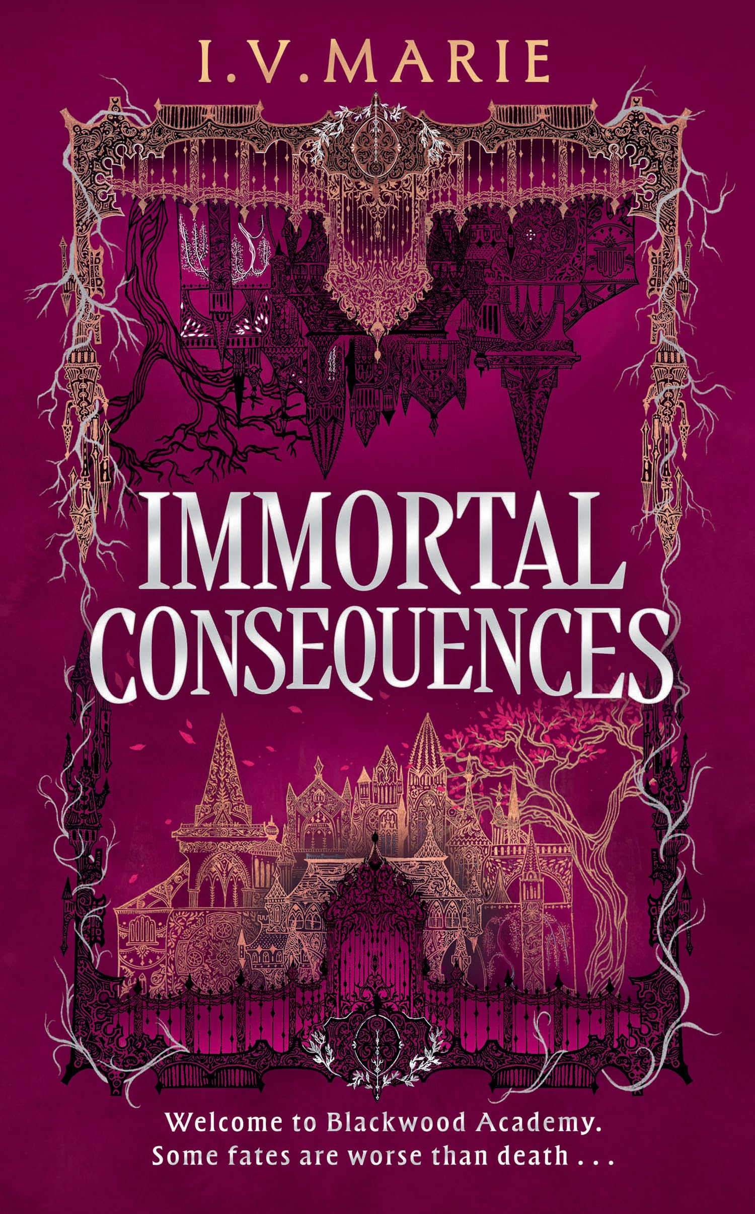 Immortal Consequences: New for 2025, the thrilling dark academia fantasy romance debut novel for young adult readers, perfect for fans of Olivie Blake and Naomi Novik (The Souls of Blackwood Academy)