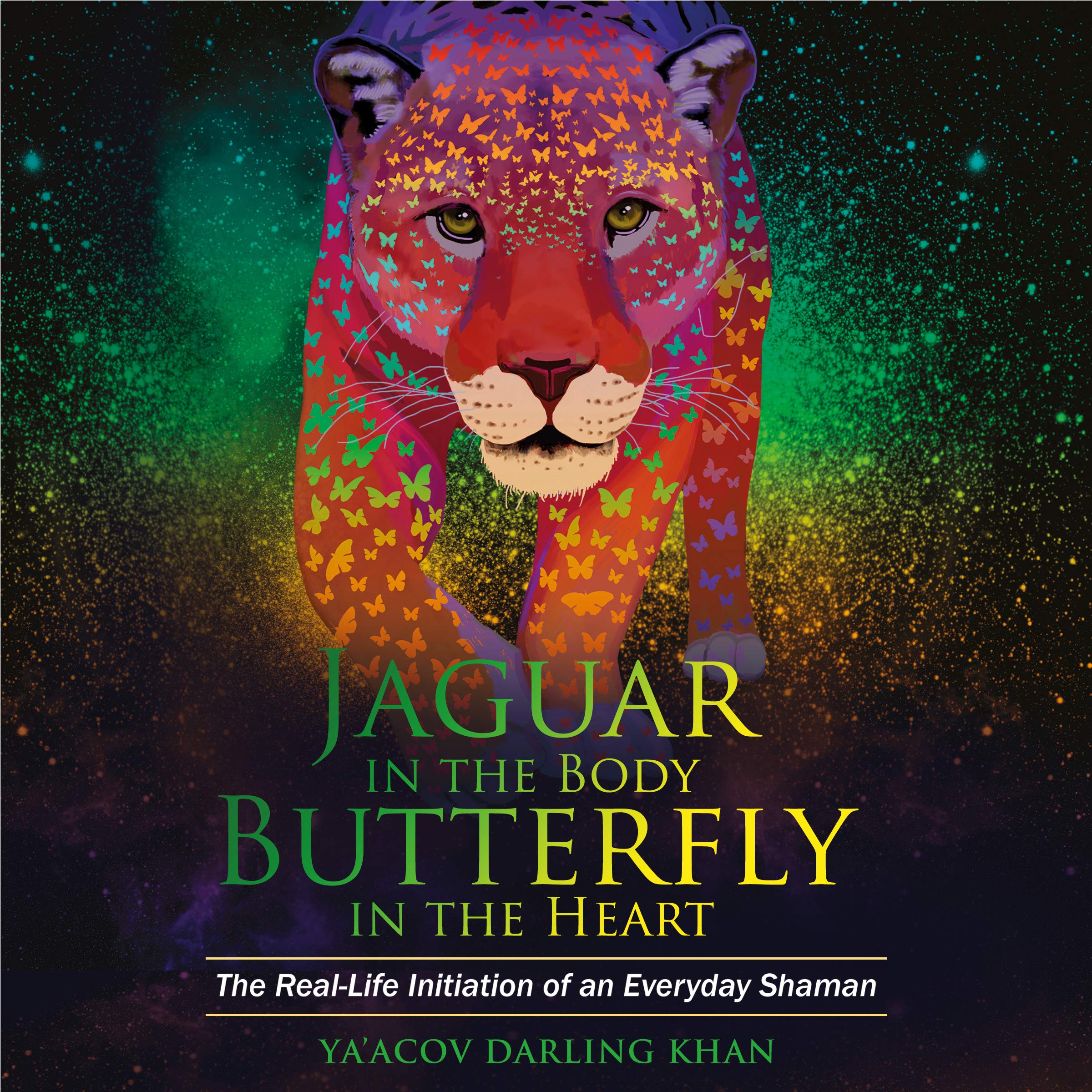 Jaguar in the Body, Butterfly in the Heart