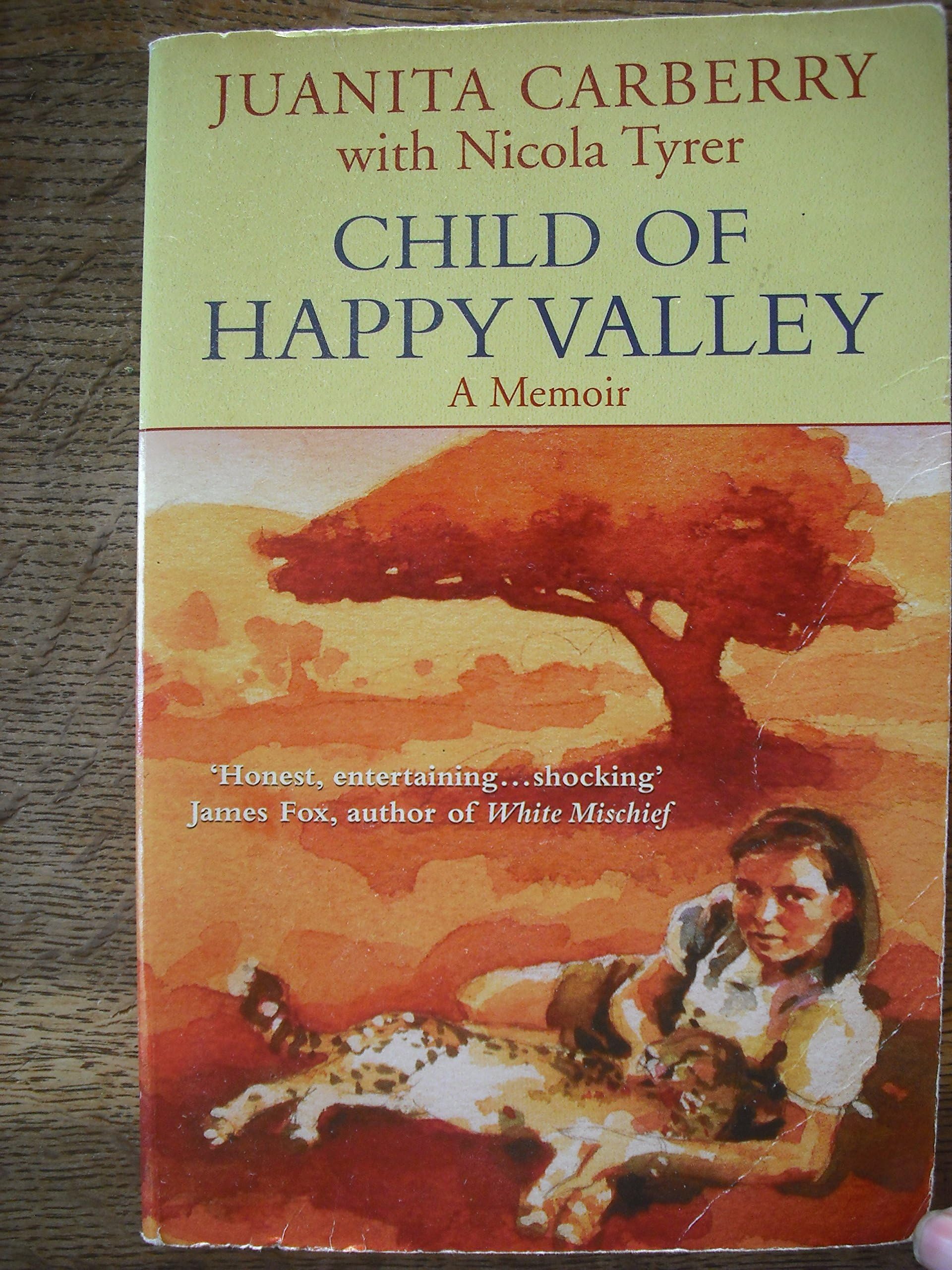 Child of Happy Valley: The Childhood Memoir of Juanita Carberry