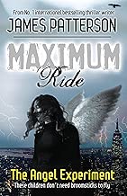 Maximum Ride: The Angel Experiment Maximum Ride: The Angel Experiment