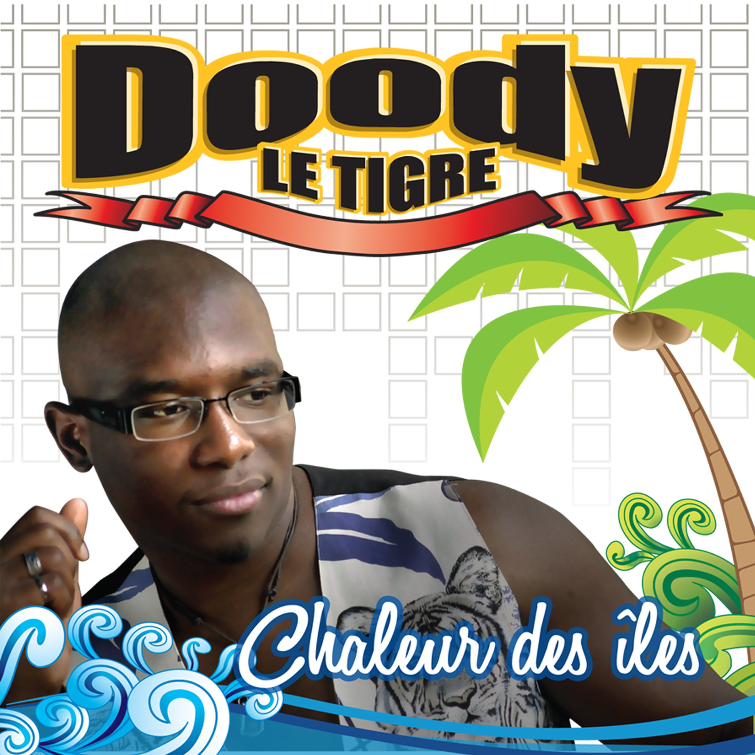 Doody le Tigre: Chaleur des îles [Audio CD] Doody le Tigre
