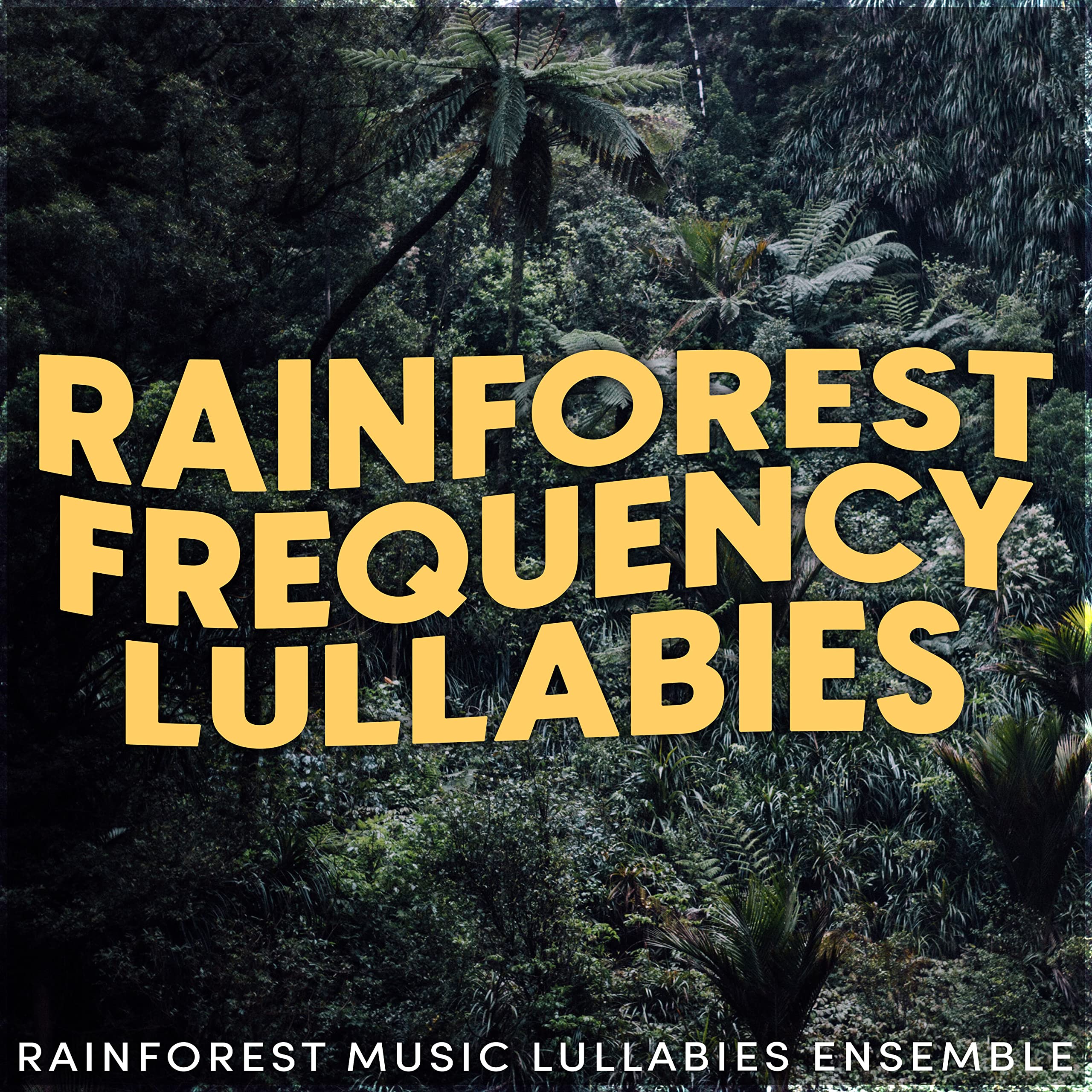 Rainforest Music Lullabies Ensemble