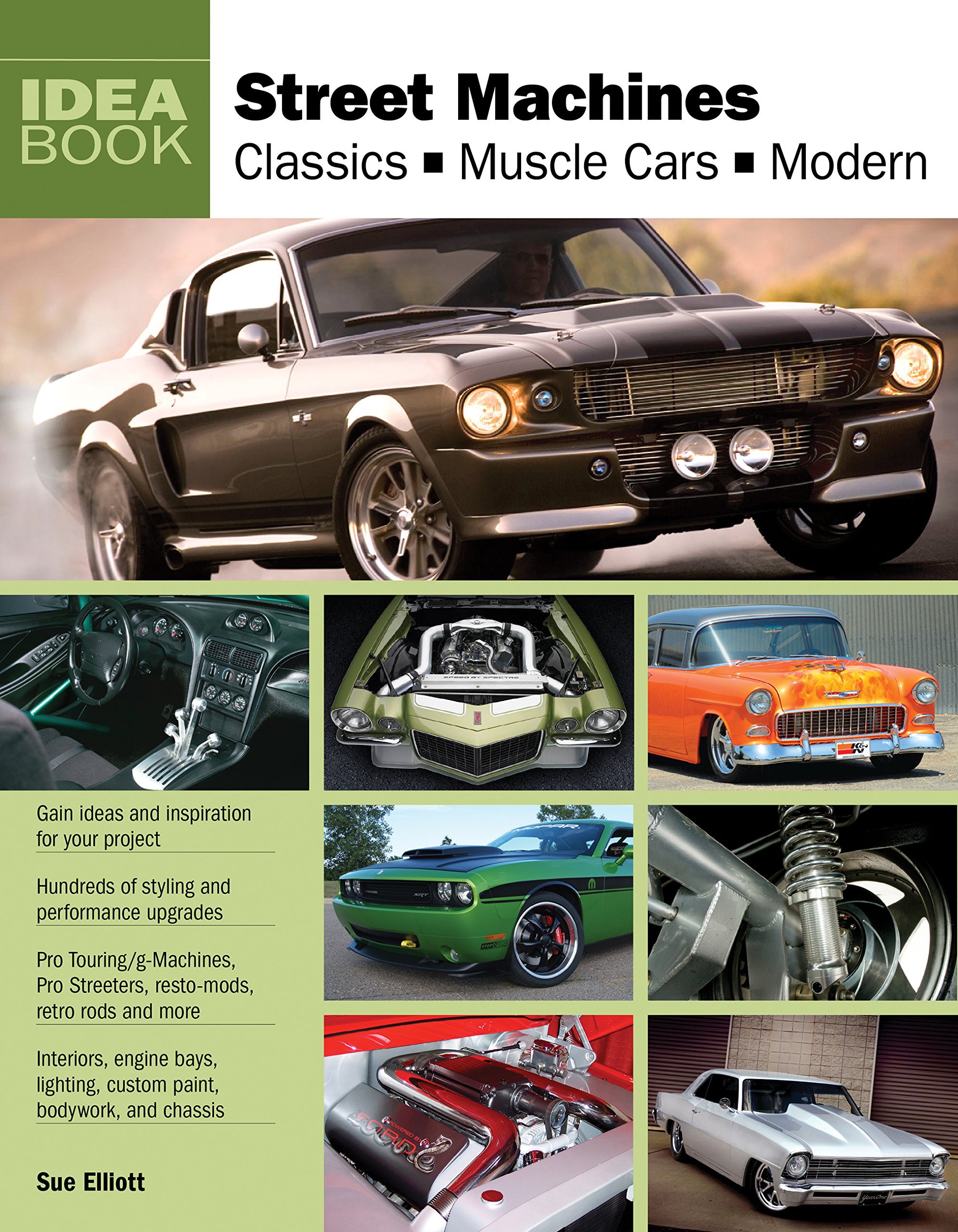 Street Machines: Classics, Muscle Cars, Modern (Idea Book)