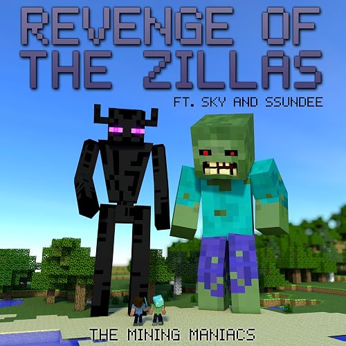 Revenge of the Zillas: A Mining Novel Ft Sky and SSundee