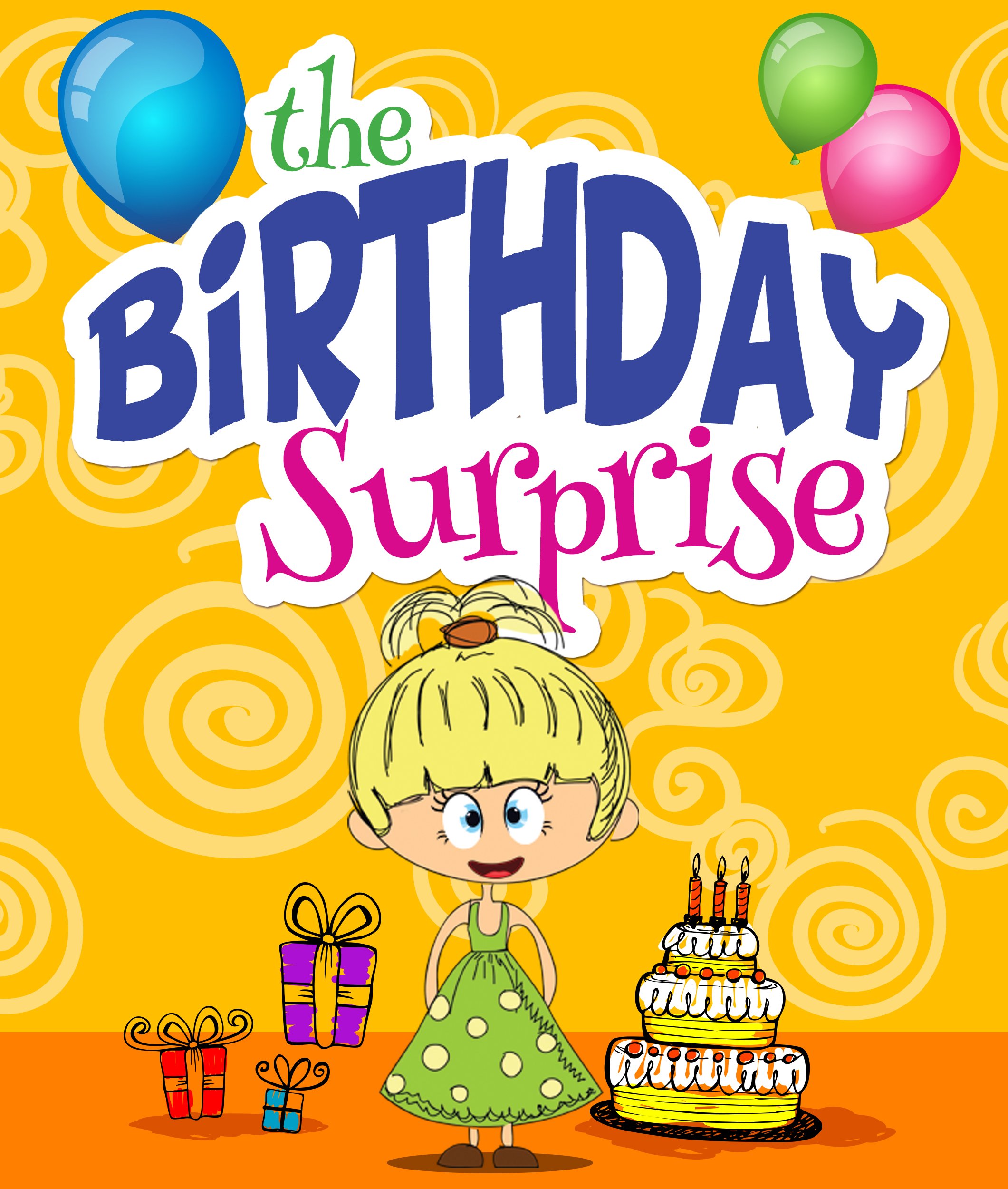 The Birthday Surprise: Children's Books and Bedtime Stories For Kids Ages 3-8 for Fun Loving Kids (Books For Kids Series)