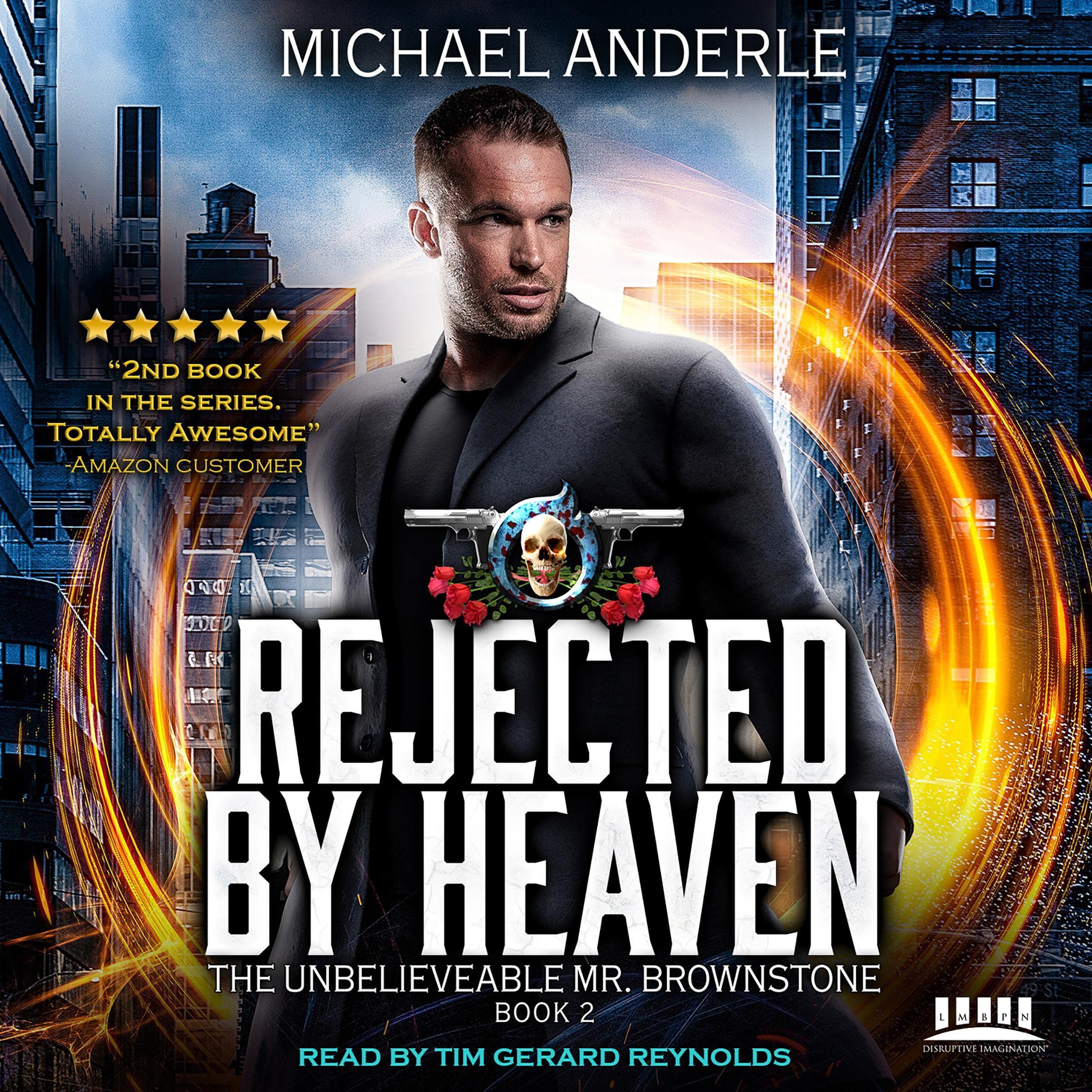 Cover art for Rejected By Heaven: An Urban Fantasy Action Adventure