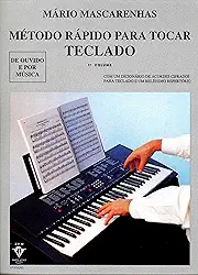 Método rápido para tocar Teclado - Volume 1: Com dicionário de acordes cifrados