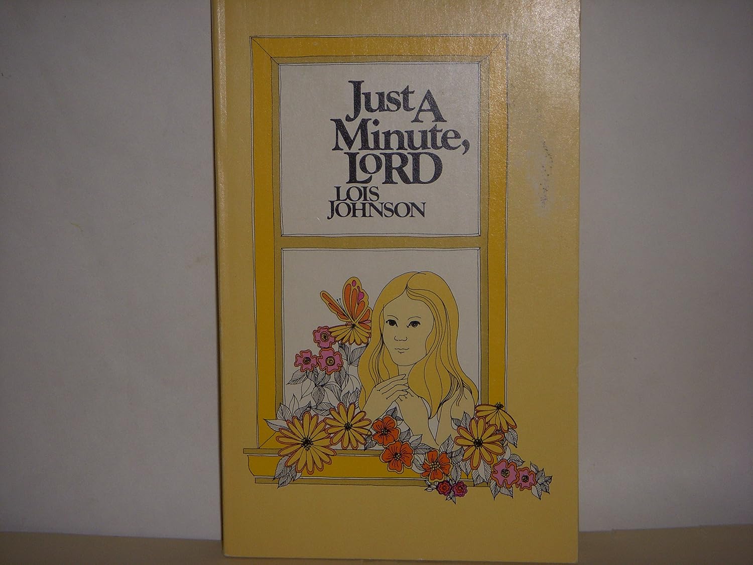 Just a Minute, Lord Lois Walfrid Johnson 9780806613291 Books