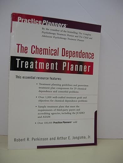 The Chemical Dependence Treatment Planner (with TS Upgrade) (PracticePlanners)