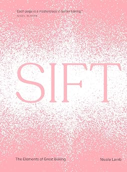 Sift The Elements of Great Baking