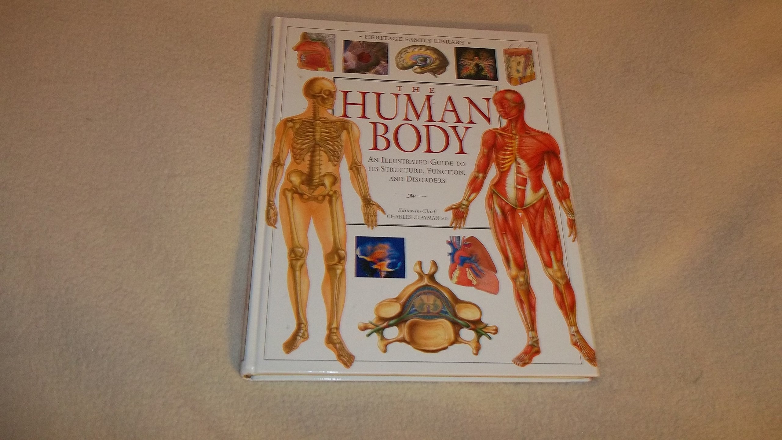 The Human Body: An Illustrated Guide to Its Structure, Function