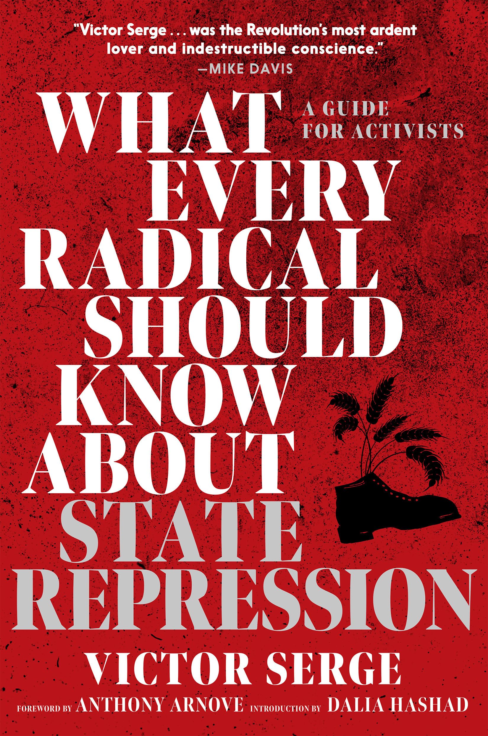 Victor Serge - What Every Radical Should Know about State Repression: A Guide for Activists - Book