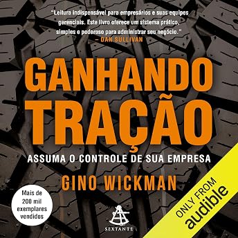 Ganhando tração Audiobook by Gino Wickman episode artwork