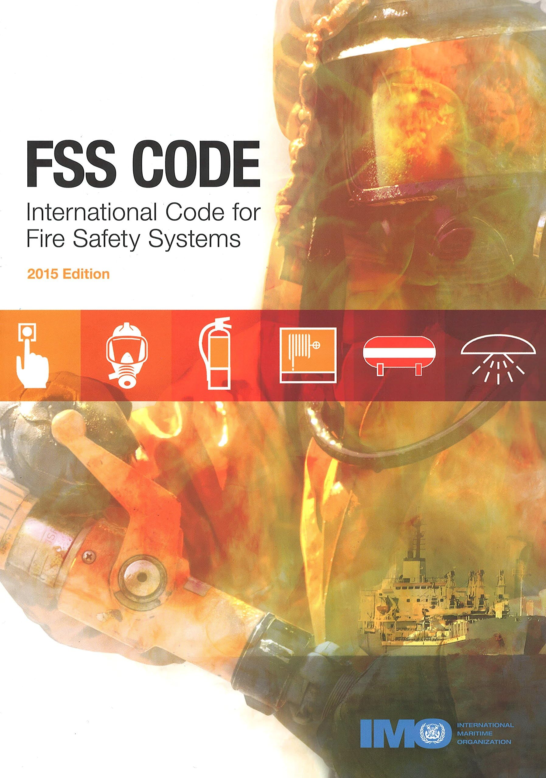 FSS code: international code for fire safety systems