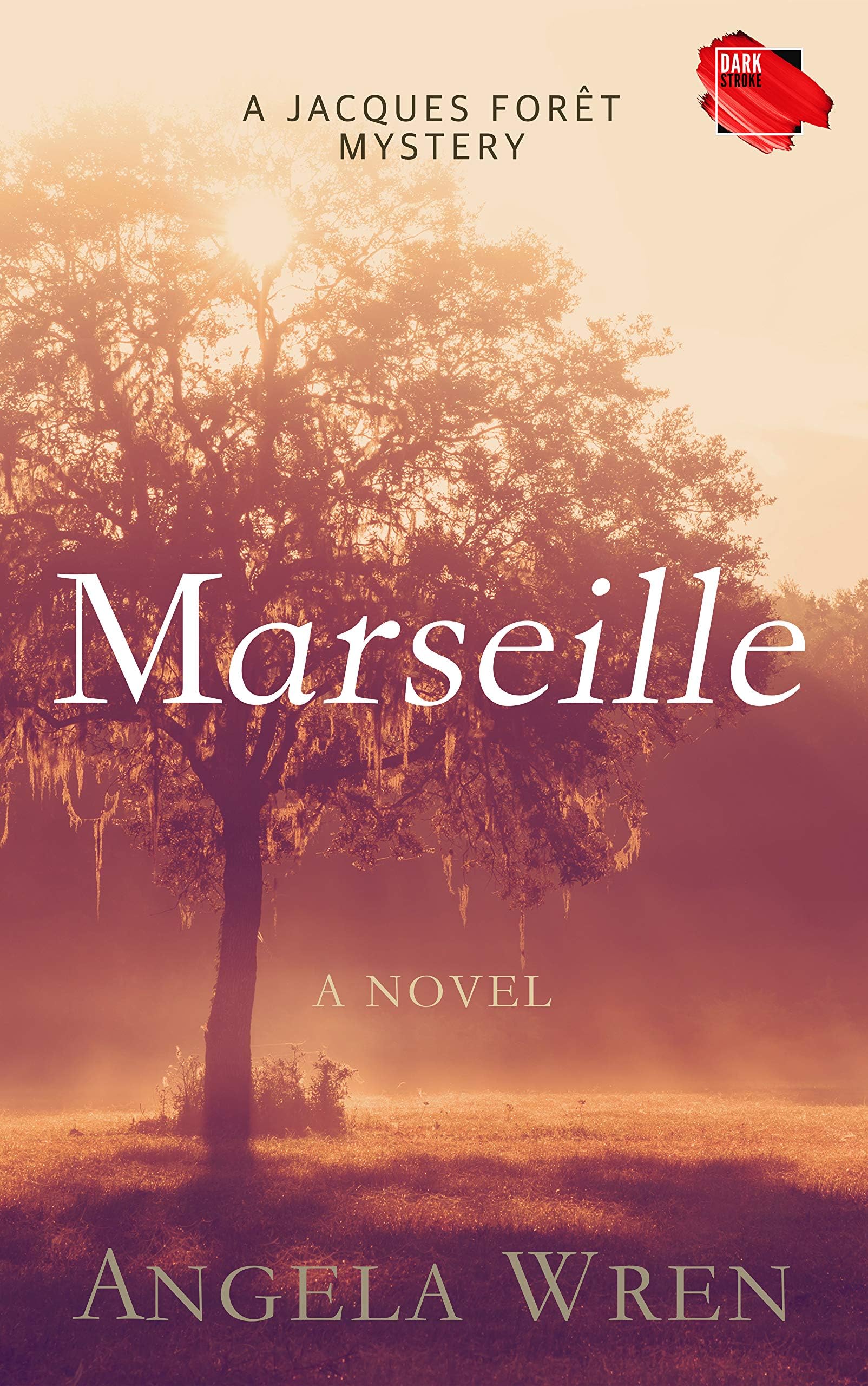 Marseille: A French Murder Mystery (A Jacques Forêt Mystery Book 4)